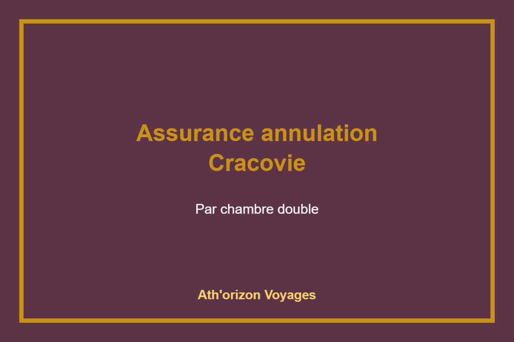 Assurance annulation Cracovie — par chambre